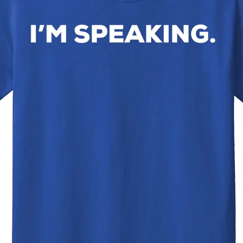 IM Speaking Kamala Harris Quote Pro Biden Supporter Gift Kids T-Shirt