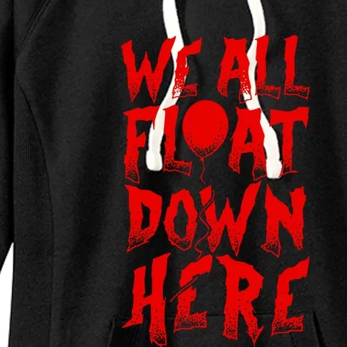 IT Stephen Kings WE ALL FLOAT DOWN HERE Clown Pennywise Horror Women's Fleece Hoodie