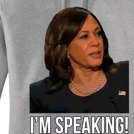 Im Speaking Kamala Harris Vice President Debate Vote Women's Pullover Hoodie