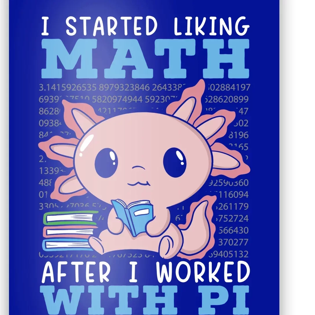 I Started Liking Math After I Worked With Pi Day Gift Poster