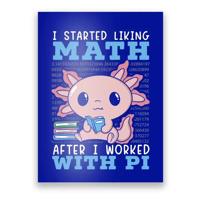 I Started Liking Math After I Worked With Pi Day Gift Poster