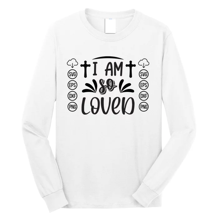 I'm So Loved Long Sleeve Shirt