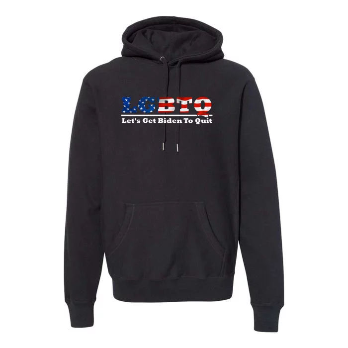 I Support LGBTQ Lets Get Biden To Quit Funny Premium Hoodie