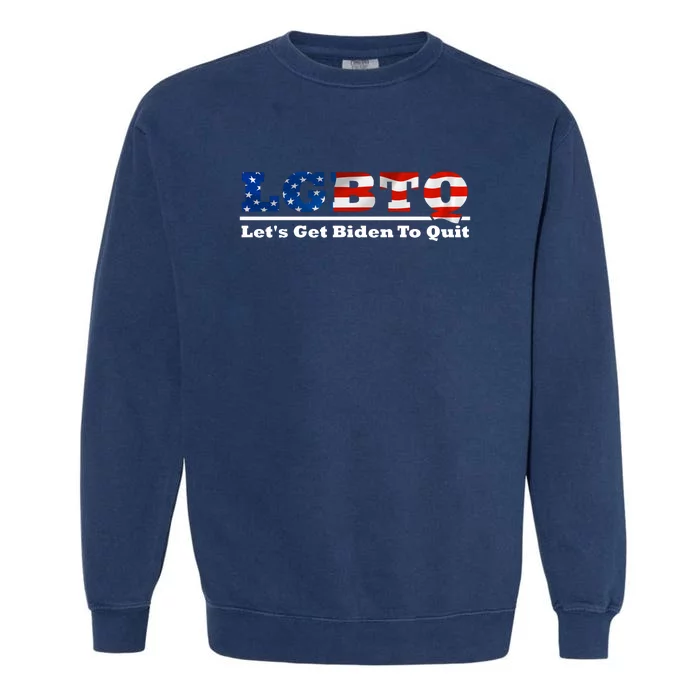 I Support LGBTQ Lets Get Biden To Quit Funny Garment-Dyed Sweatshirt