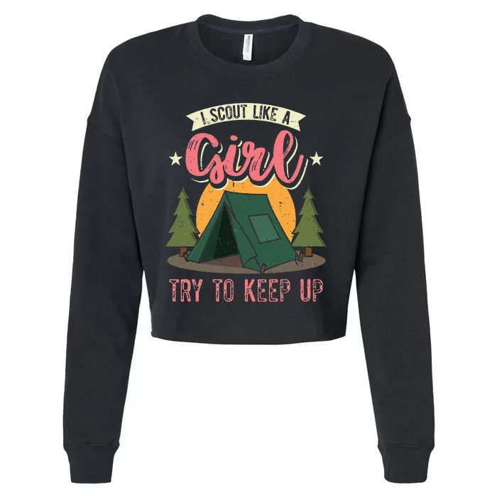 I Scout Like A Girl Try To Keep Up Troop Leader Scout Cropped Pullover Crew