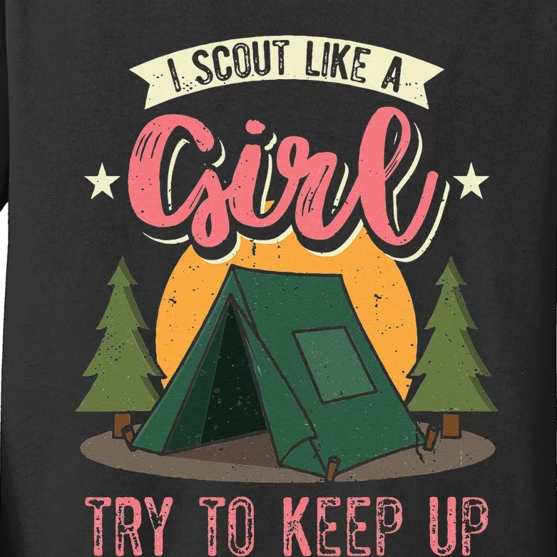 I Scout Like A Girl Try To Keep Up Troop Leader Scout Kids Long Sleeve Shirt