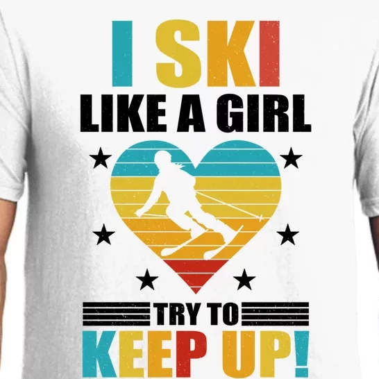 I Ski Like A Try To Keep Up Cross Country Skiing Winter Gift Pajama Set