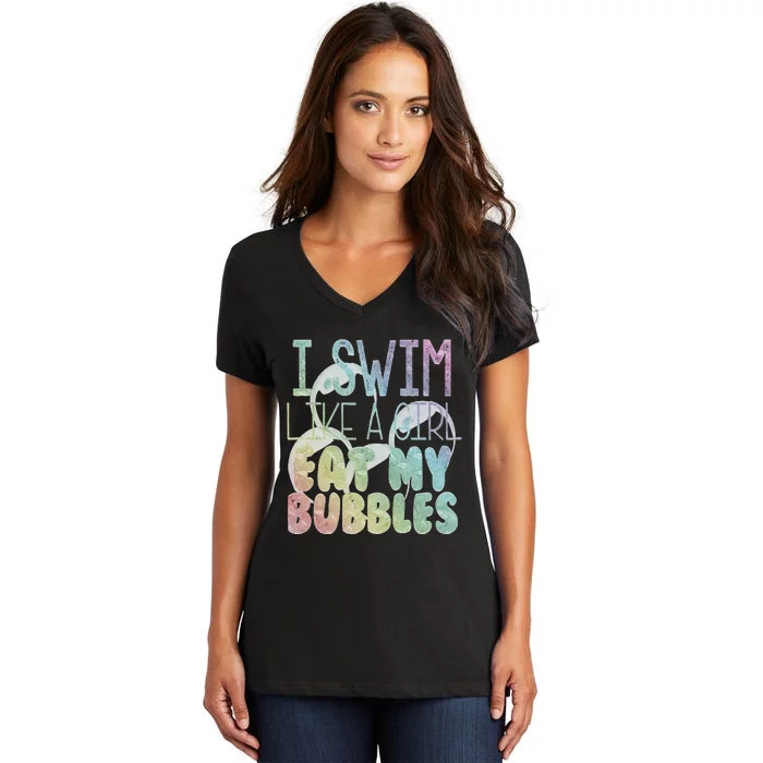 I Swim Like A Girl Eat My Bubbles Swimming Rainbow Women's V-Neck T-Shirt