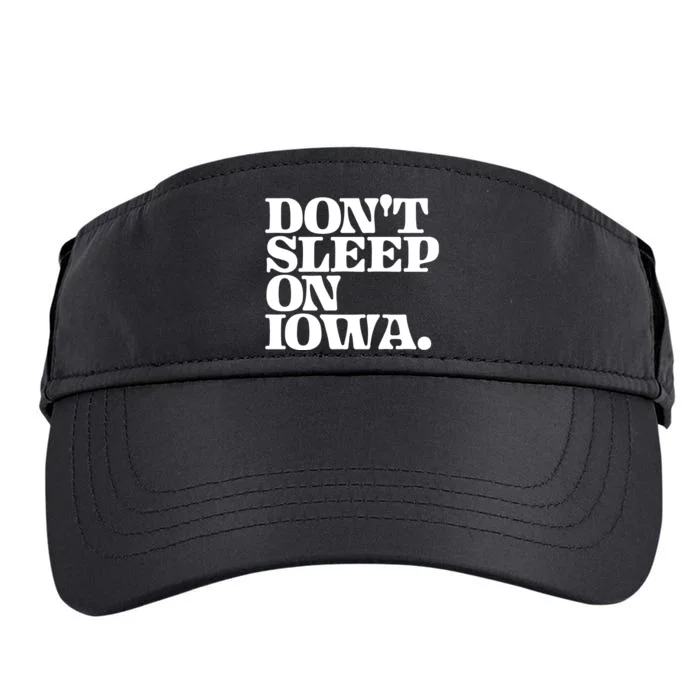 Iowa Starting Line DonT Sleep On Iowa Adult Drive Performance Visor