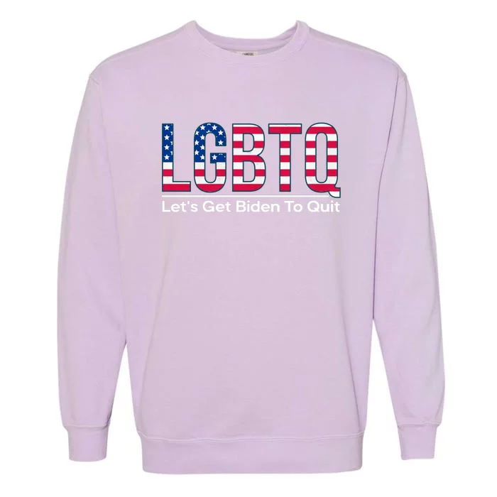 I Support LGBTQ Lets Get Biden To Quit Funny Garment-Dyed Sweatshirt