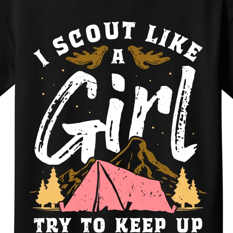 I Scout Like A Girl Try To Keep Up - Scouting Funny Gift Kids T-Shirt