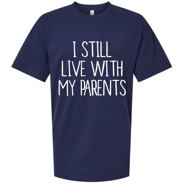 I Still Live With My Parents Sueded Cloud Jersey T-Shirt