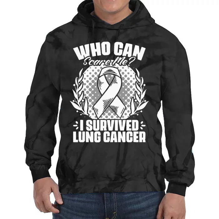 I Survived Lung Cancer Warrior Support Lung Cancer Survivor Tie Dye Hoodie