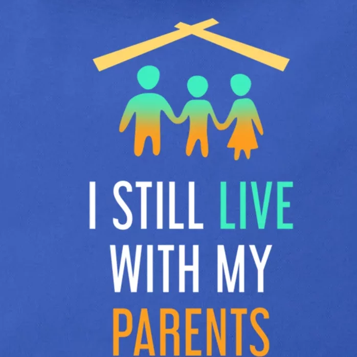 I Still Live With My Parents Design For Mamas Gift Zip Tote Bag