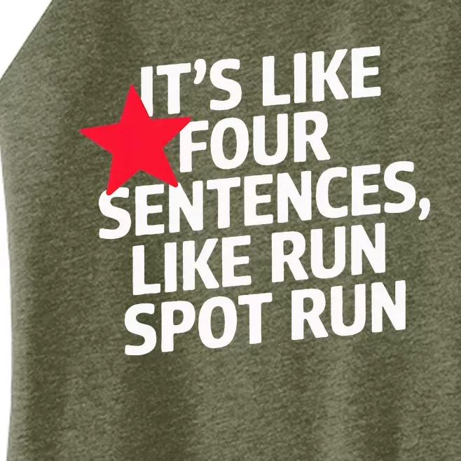 It S Like Four Sentences Like Run Spot Run Trump Women’s Perfect Tri Rocker Tank