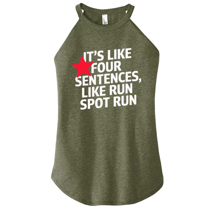 It S Like Four Sentences Like Run Spot Run Trump Women’s Perfect Tri Rocker Tank