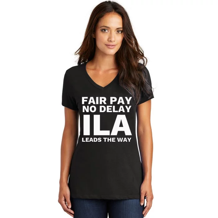 Ila Strike Longshoremen Union Port Workers Union Picket Women's V-Neck T-Shirt