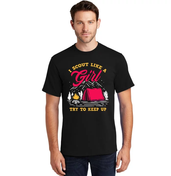 I Scout Like A Girl Try To Keep Up Funny Scout Tall T-Shirt