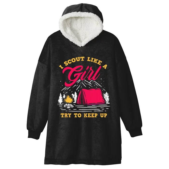 I Scout Like A Girl Try To Keep Up Funny Scout Hooded Wearable Blanket