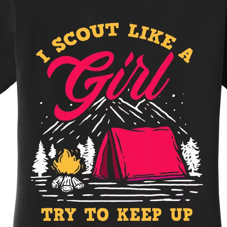 I Scout Like A Girl Try To Keep Up Funny Scout Women's T-Shirt