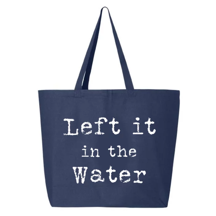 Inspiring Saying Left It At Water Scripture Bible God Jesus Funny Gift 25L Jumbo Tote