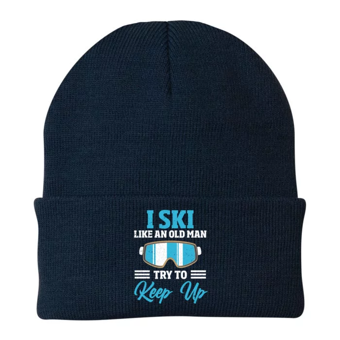 I Ski Like An Old Try And Keep Up Funny Skiing Dad Gift Knit Cap Winter Beanie