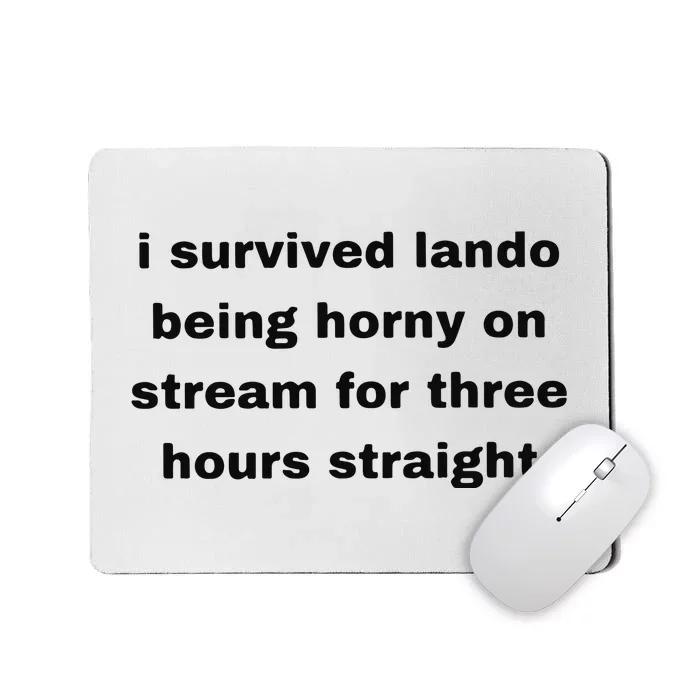 I Survived Lando Being Horny On Stream For Three Hours Straight Mousepad