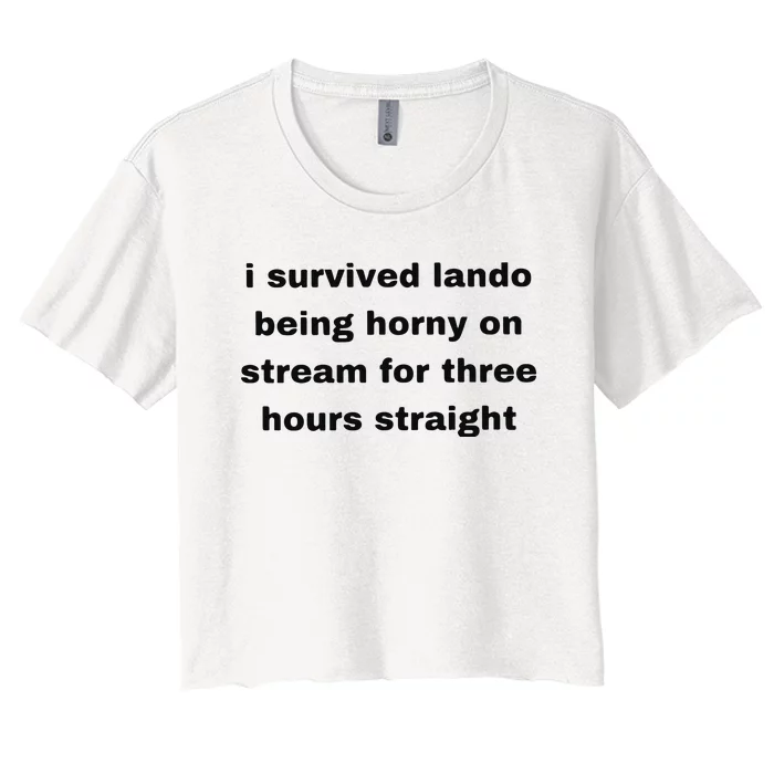 I Survived Lando Being Horny On Stream For Three Hours Straight Women's Crop Top Tee