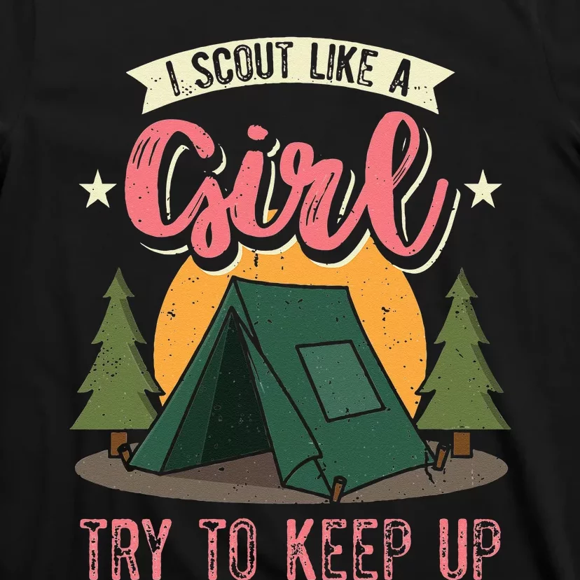 I Scout Like A Girl Try To Keep Up Troop Leader Scout T-Shirt