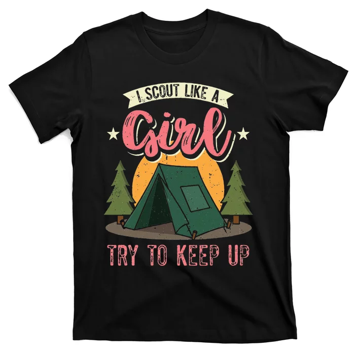 I Scout Like A Girl Try To Keep Up Troop Leader Scout T-Shirt