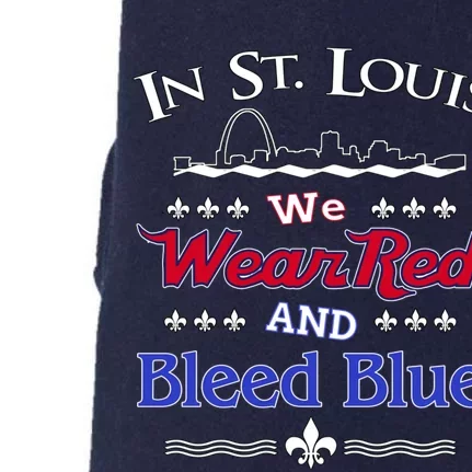 In St. Louis We Wear Red and Bleed Blue Sports Fan Doggie 3-End Fleece Hoodie