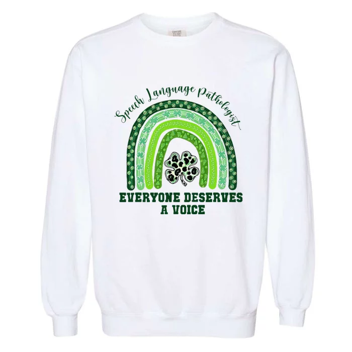 Irish Speech Language Pathologist Everyone Deserves A Voice Garment-Dyed Sweatshirt