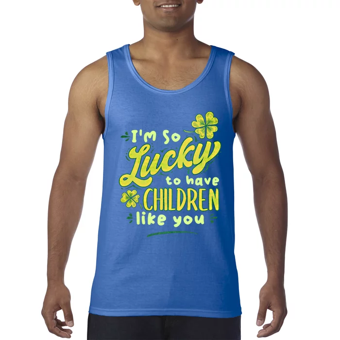 Im So Lucky To Have Like You Love Ireland Gift Tank Top