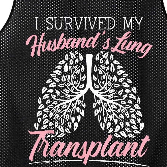 I Survived My Husbands Lung Transplant Organ Donation Mesh Reversible Basketball Jersey Tank