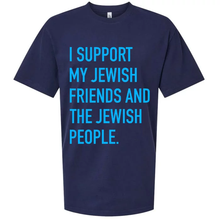 I Support My Jewish Friends and the Jewish People Sueded Cloud Jersey T-Shirt