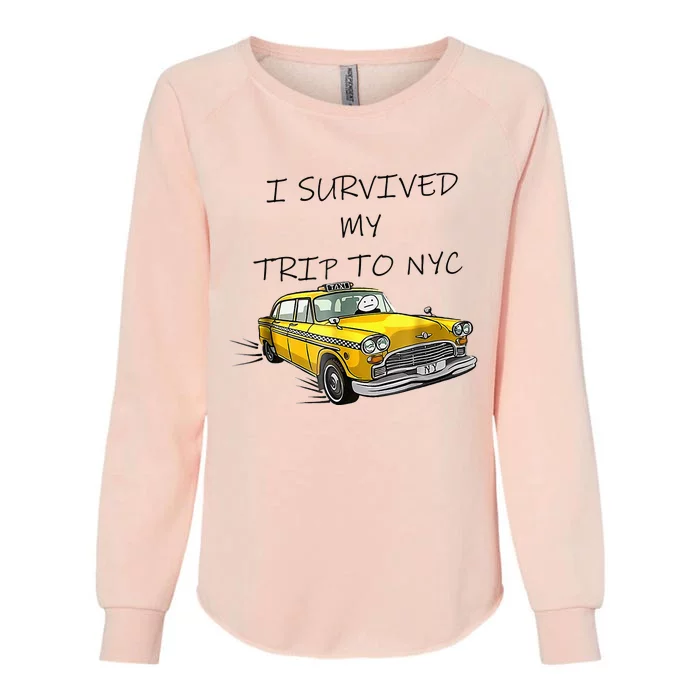 i survived my trip to nyc Womens California Wash Sweatshirt