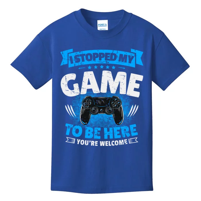 I Stopped My Game To Be Here Gaming Funny Video Gamer Gift Kids T-Shirt