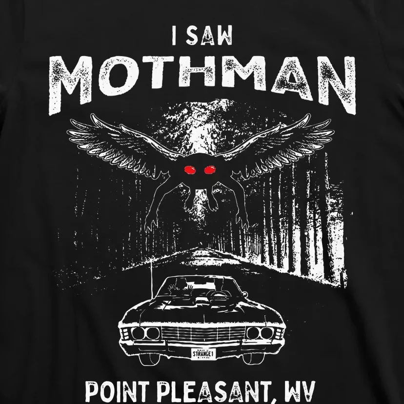 I Saw Mothman In Point Pleasant West Virginia Cryptid T-Shirt