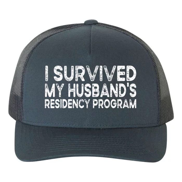 I Survived My Husbands Residency Program Yupoong Adult 5-Panel Trucker Hat