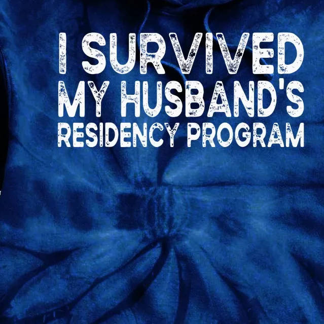 I Survived My Husbands Residency Program Tie Dye Hoodie