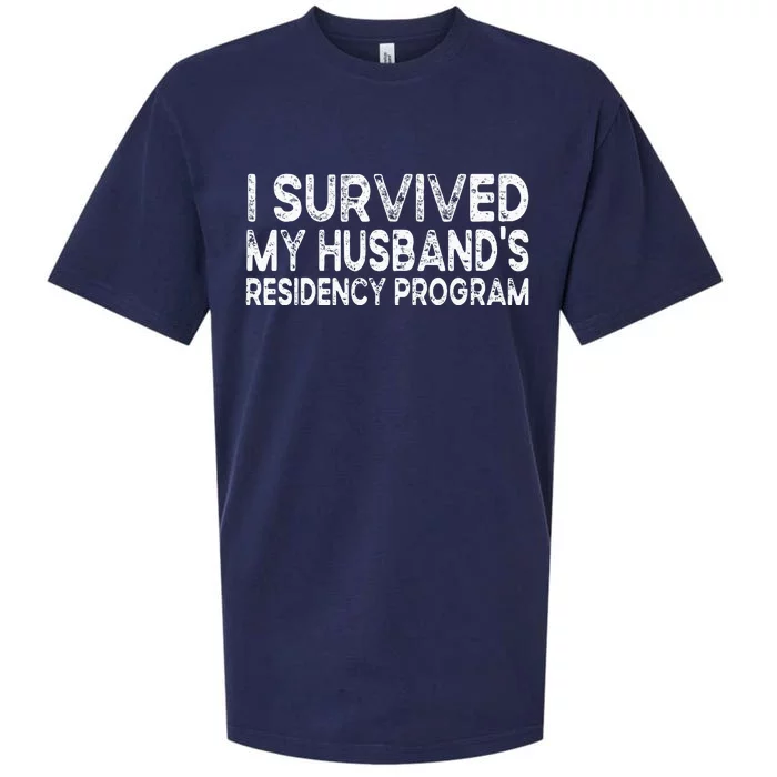 I Survived My Husbands Residency Program Sueded Cloud Jersey T-Shirt