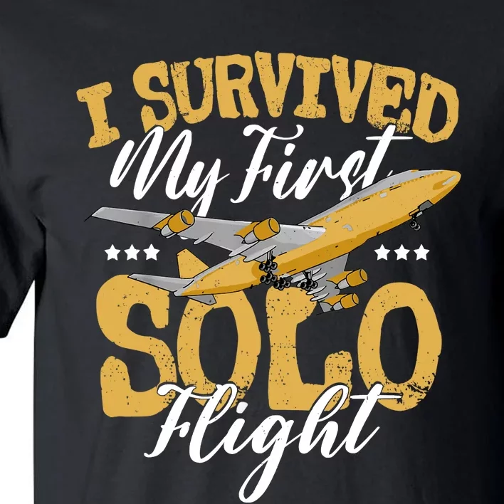 I Survived My First Solo Flight Funny New Pilot Tall T-Shirt