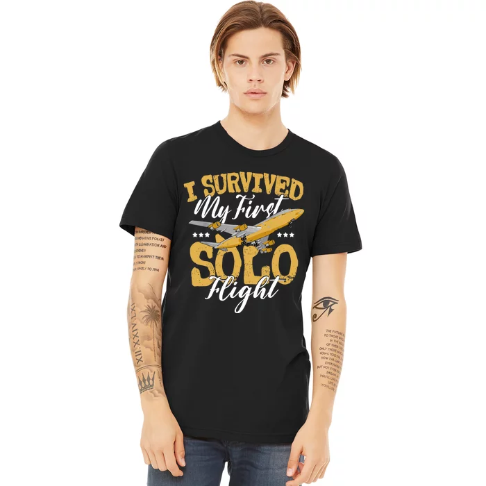 I Survived My First Solo Flight Funny New Pilot Premium T-Shirt