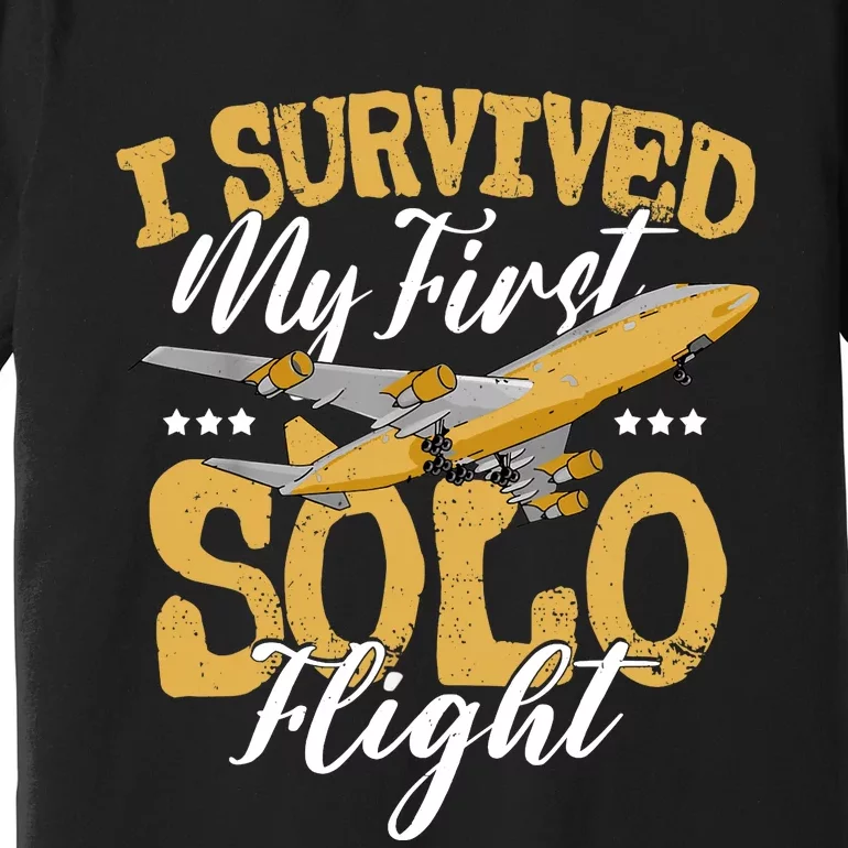 I Survived My First Solo Flight Funny New Pilot Premium T-Shirt