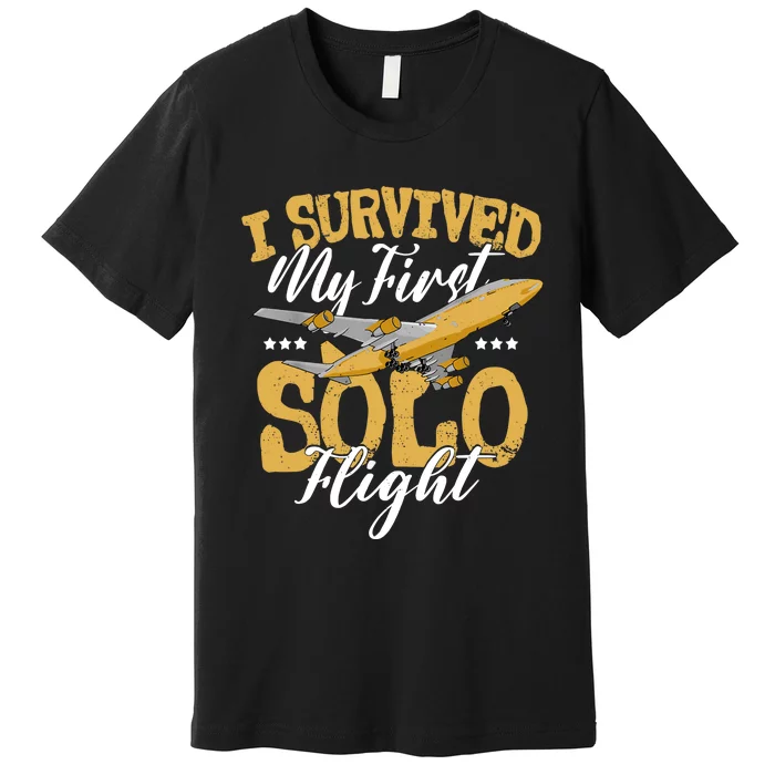 I Survived My First Solo Flight Funny New Pilot Premium T-Shirt