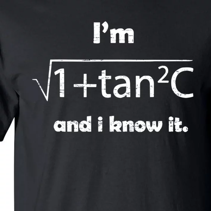 IM Sexy Math Humor IM Sec C And I Know It Tall T-Shirt