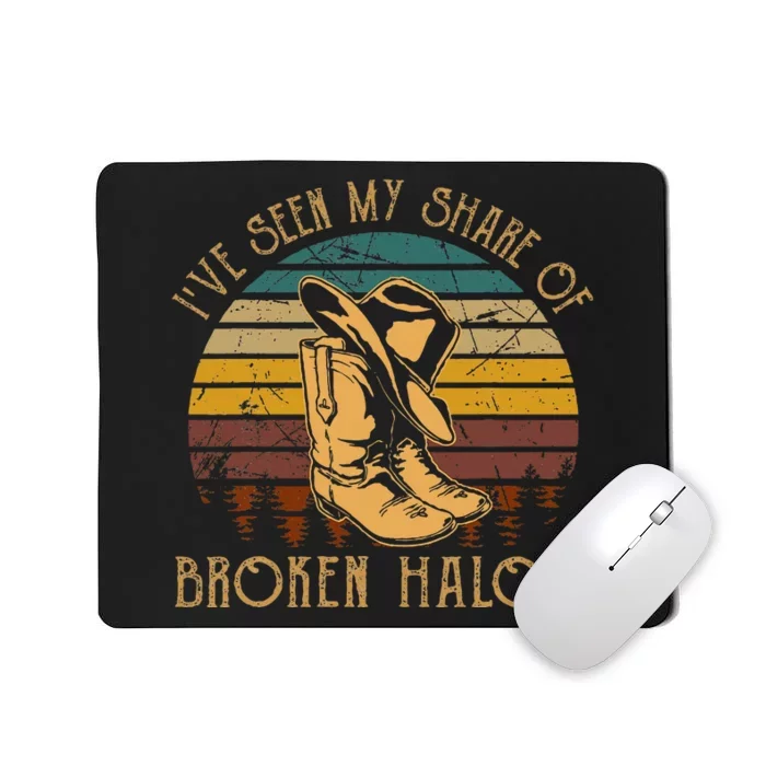 Ive Seen My Share Of Broken Halos Cowboy Boots Country Music Mousepad