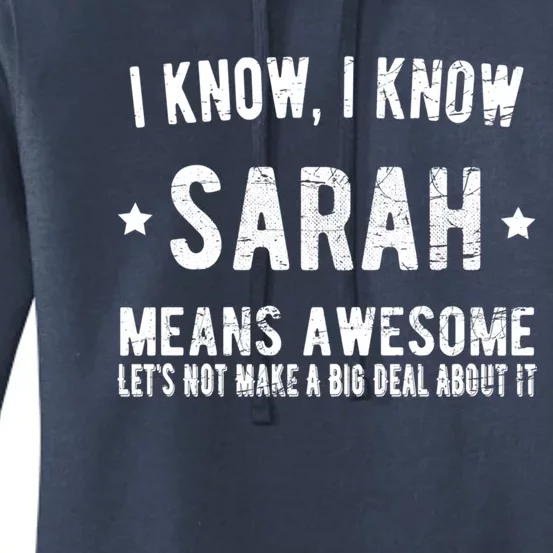 I'm Sarah Means Awesome Perfect Best Sarah Ever Name Sarah Meaningful Gift Women's Pullover Hoodie