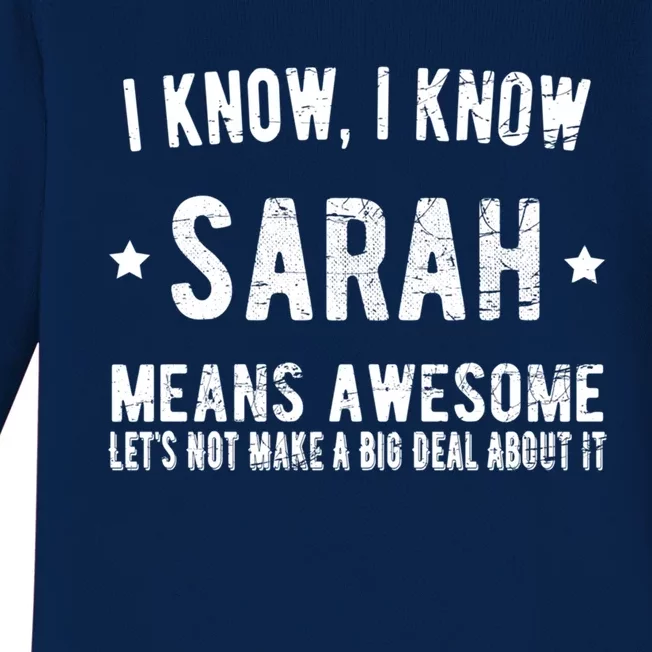 I'm Sarah Means Awesome Perfect Best Sarah Ever Name Sarah Meaningful Gift Baby Long Sleeve Bodysuit