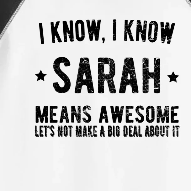 I'm Sarah Means Awesome Perfect Best Sarah Ever Name Sarah Meaningful Gift Toddler Fine Jersey T-Shirt